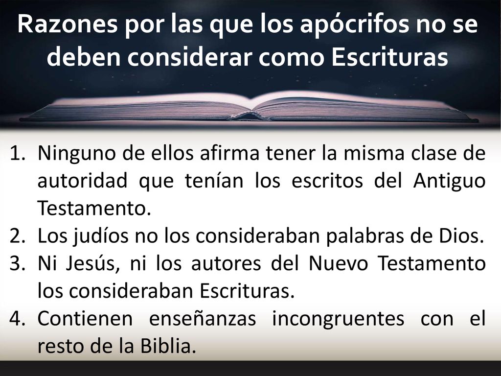 Razones por las que los apócrifos no se deben considerar como Escrituras