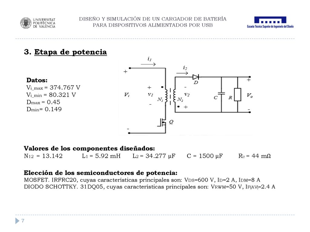3. Etapa de potencia Datos: Valores de los componentes diseñados: