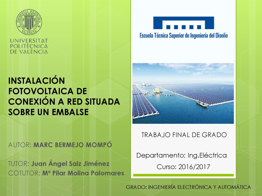 INSTALACIÓN FOTOVOLTAICA DE CONEXIÓN A RED SITUADA SOBRE UN EMBALSE