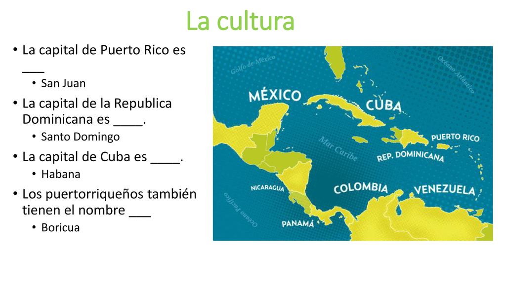 La cultura La capital de Puerto Rico es ___