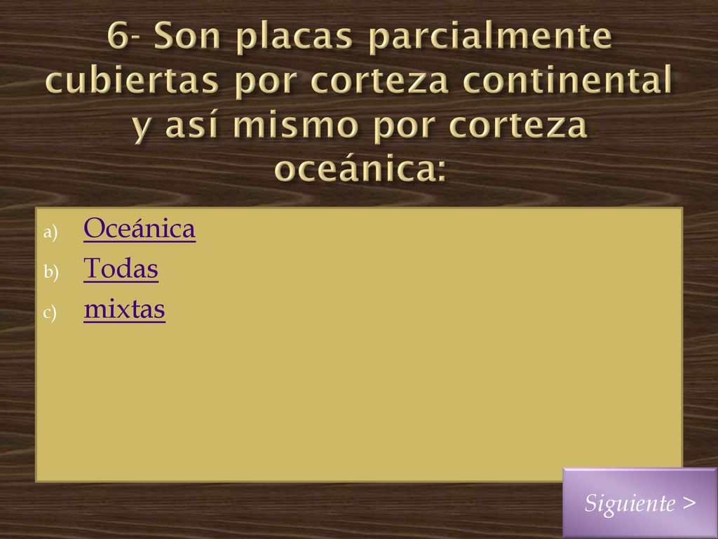 6- Son placas parcialmente cubiertas por corteza continental y así mismo por corteza oceánica: