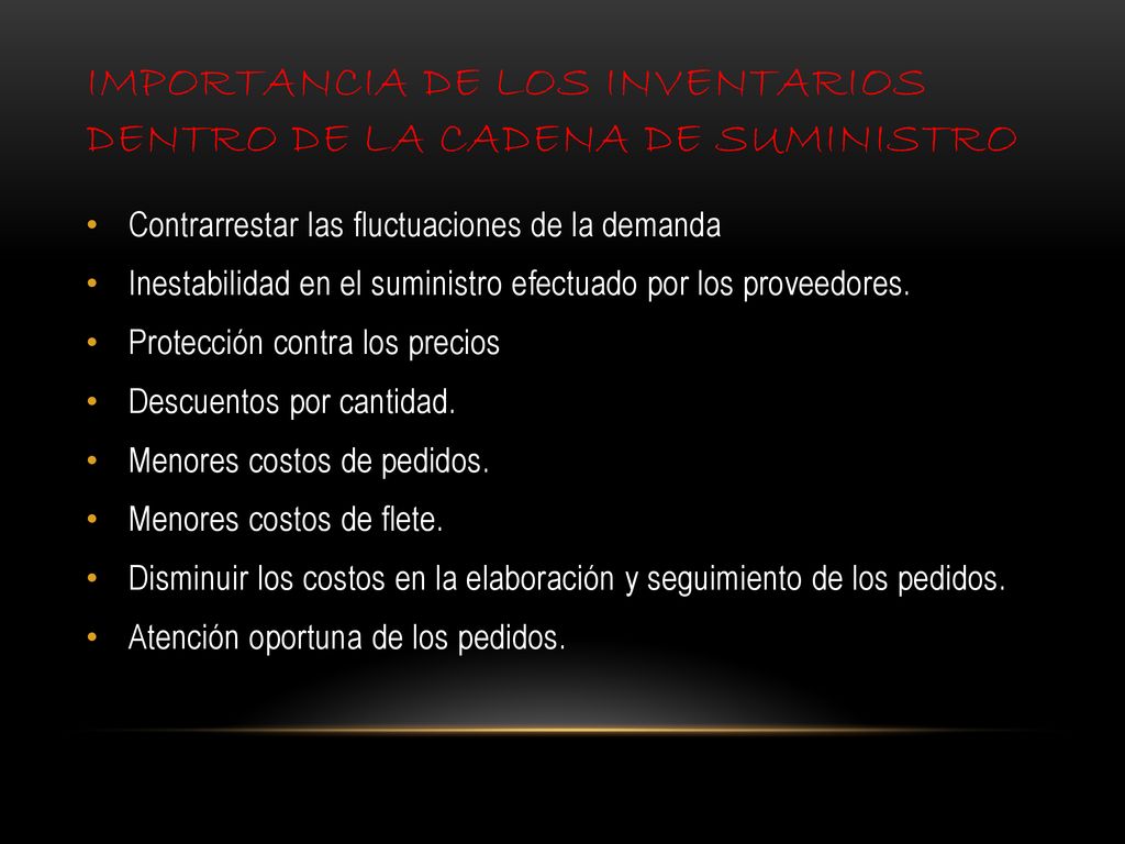 IMPORTANCIA DE LOS INVENTARIOS DENTRO DE LA CADENA DE SUMINISTRO