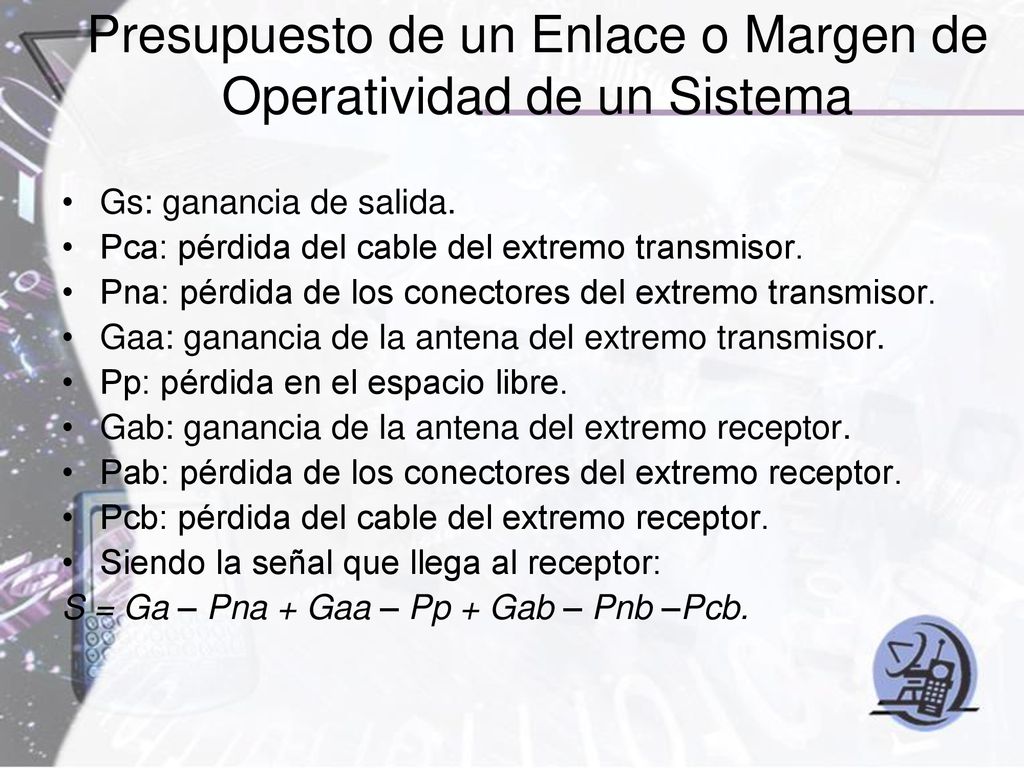 Presupuesto de un Enlace o Margen de Operatividad de un Sistema