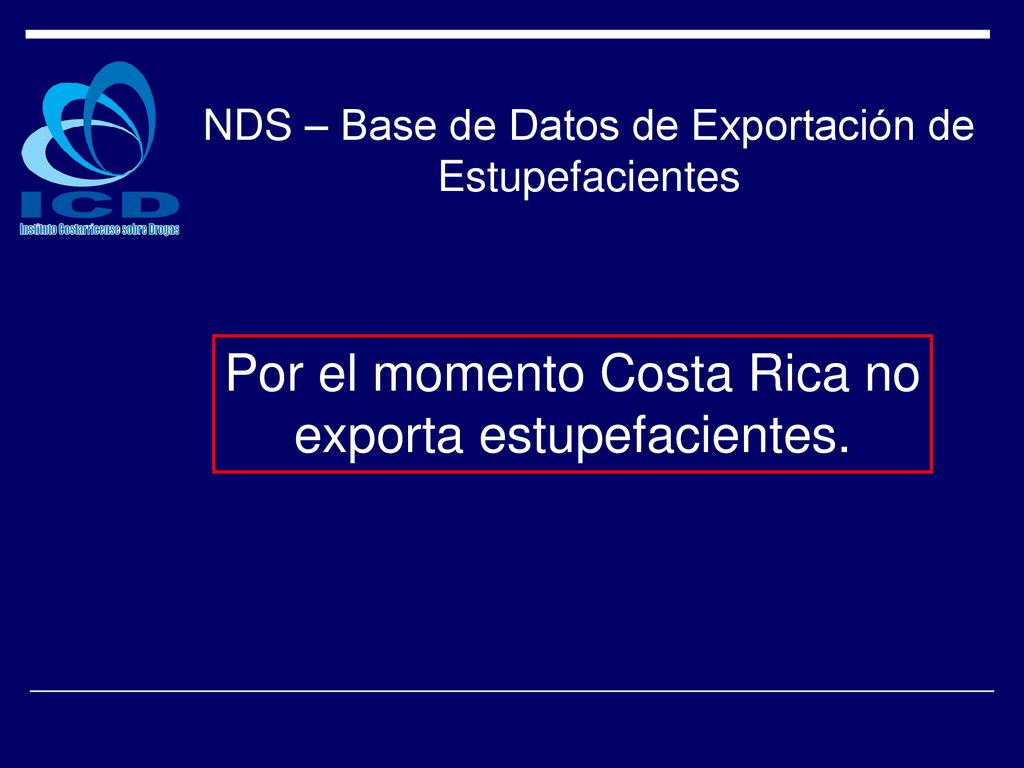 NDS – Base de Datos de Exportación de Estupefacientes
