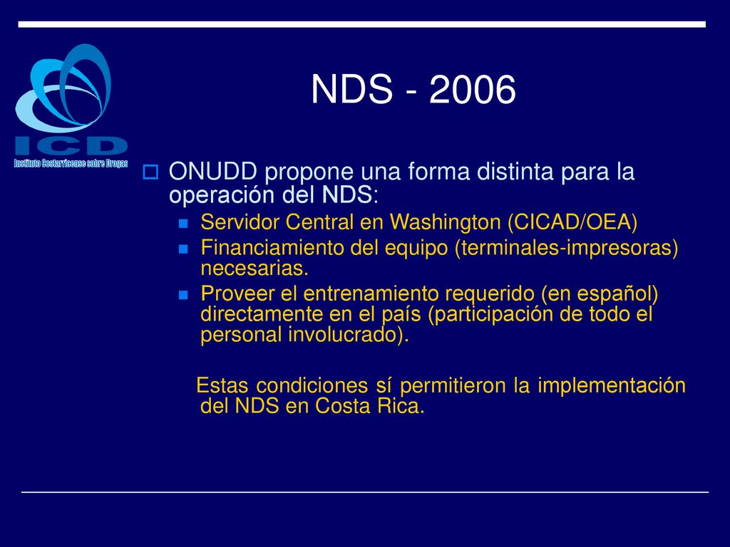 NDS ONUDD propone una forma distinta para la operación del NDS:
