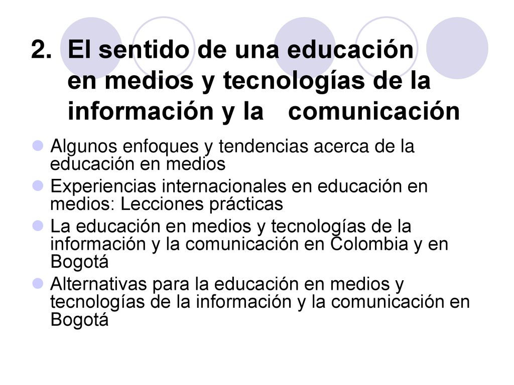 El sentido de una educación en medios y tecnologías de la información y la comunicación