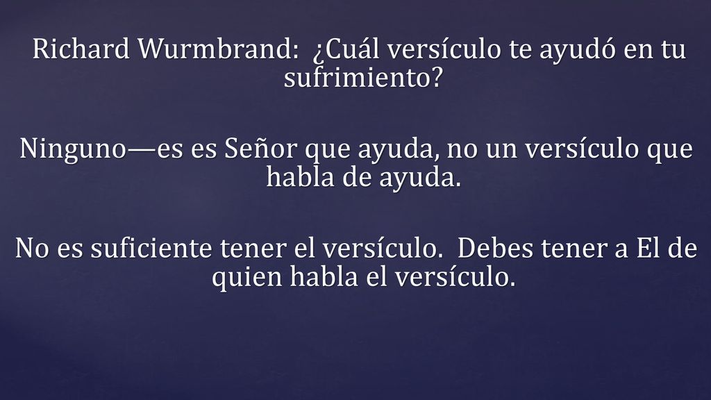 Richard Wurmbrand: ¿Cuál versículo te ayudó en tu sufrimiento