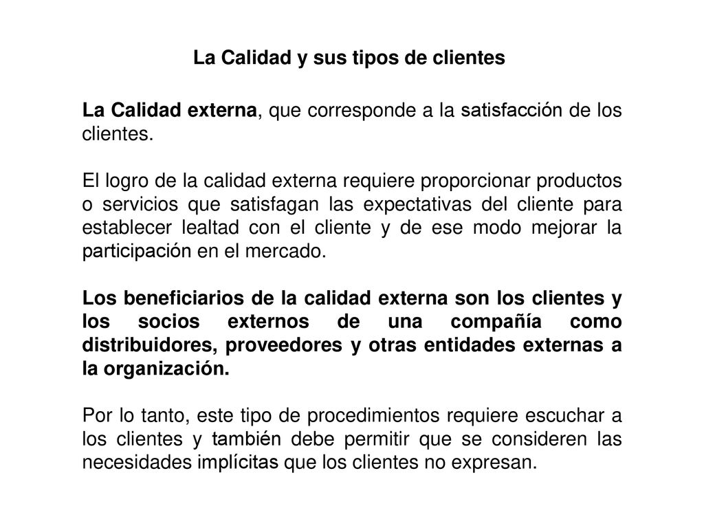 La Calidad y sus tipos de clientes