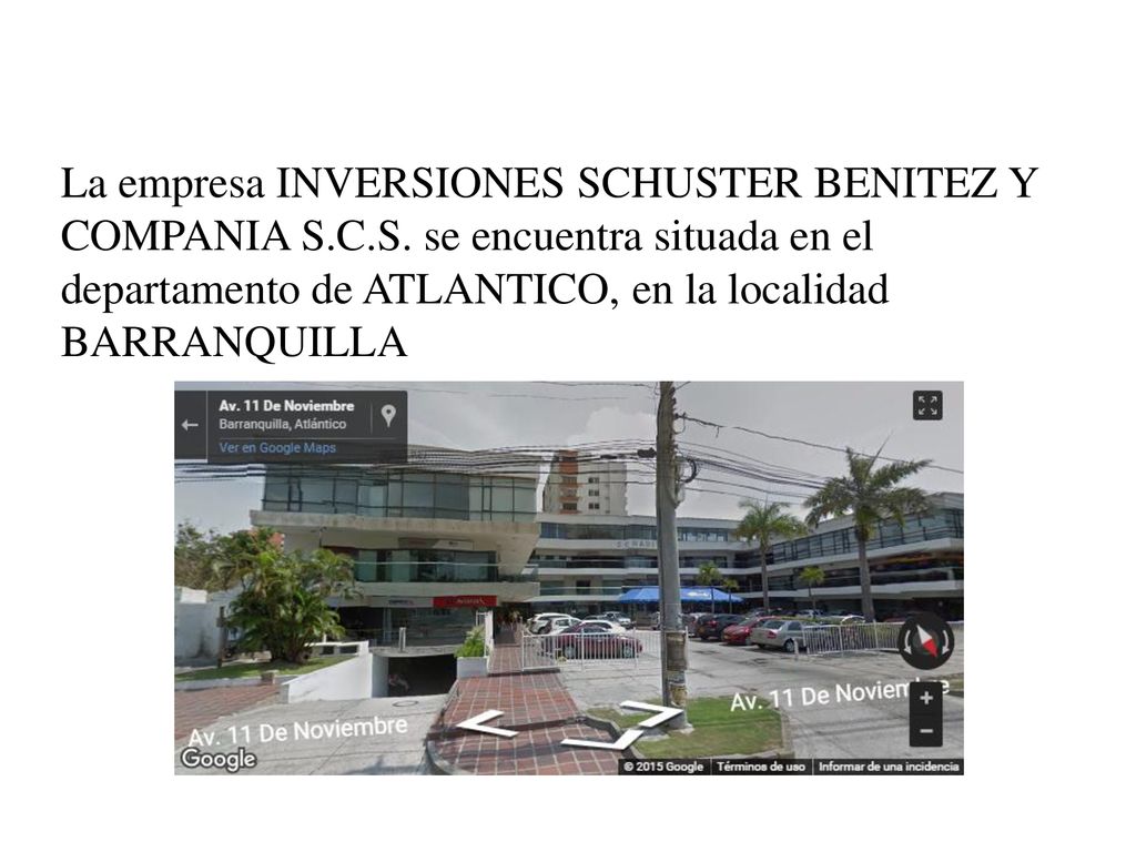 La empresa INVERSIONES SCHUSTER BENITEZ Y COMPANIA S. C. S