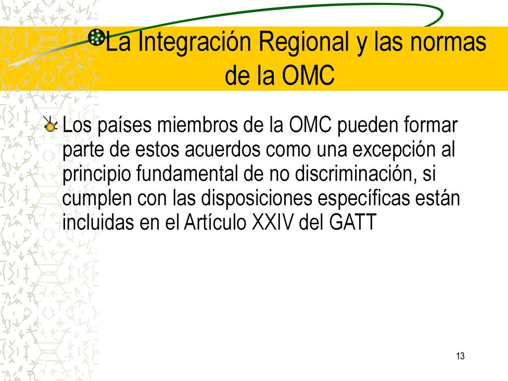 La Integración Regional y las normas de la OMC