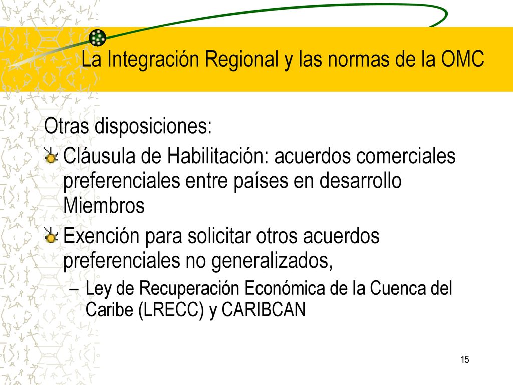 La Integración Regional y las normas de la OMC