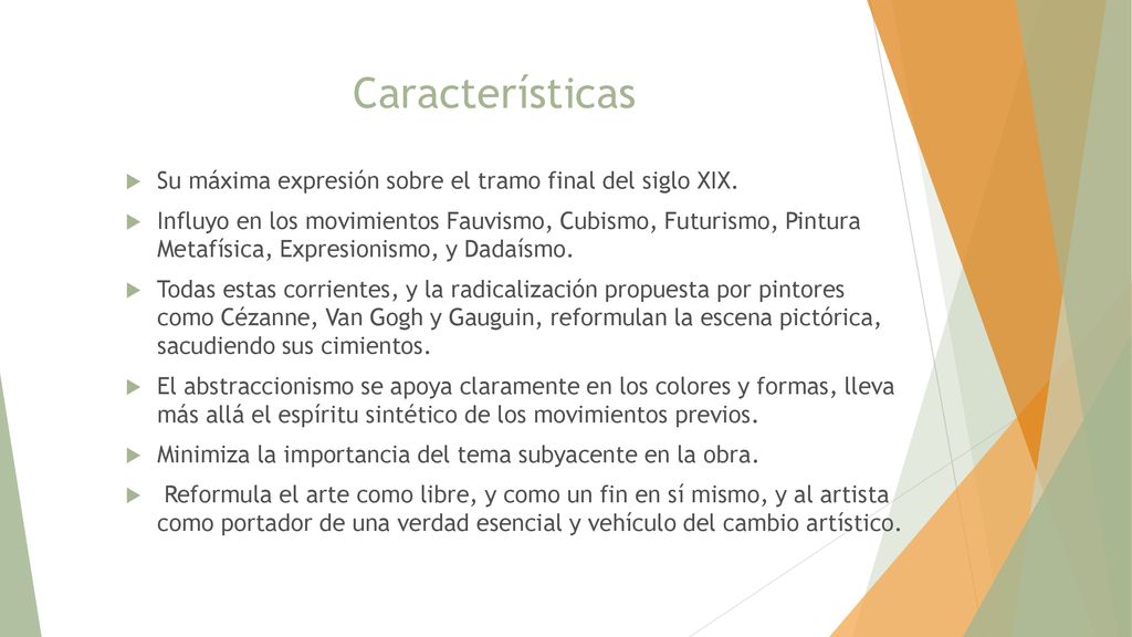 Características Su máxima expresión sobre el tramo final del siglo XIX.