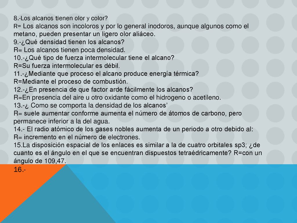 Los alcanos tienen olor y color