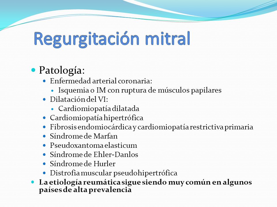 Regurgitación mitral Patología: Enfermedad arterial coronaria: