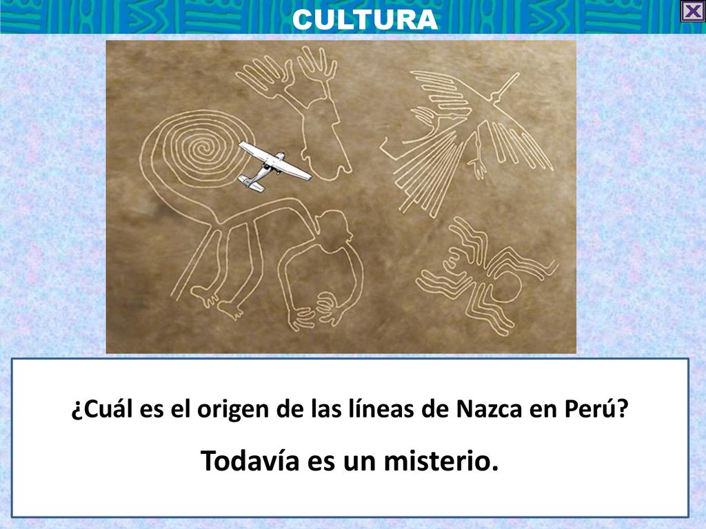 ¿Cuál es el origen de las líneas de Nazca en Perú