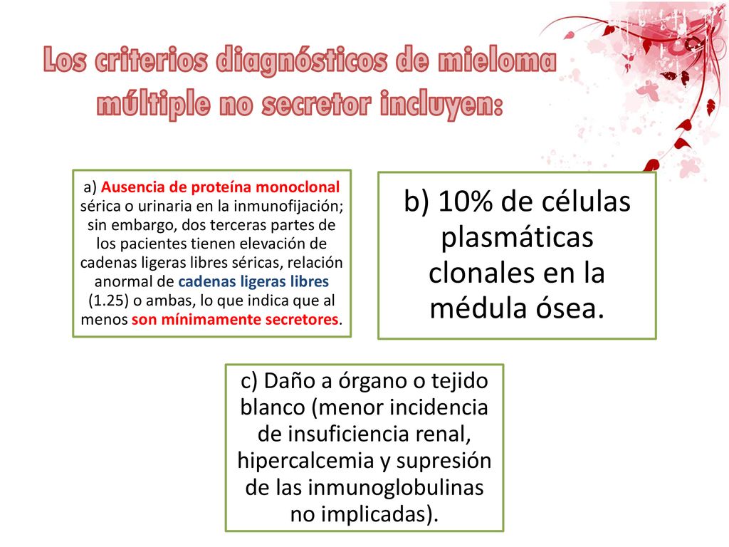 Los criterios diagnósticos de mieloma múltiple no secretor incluyen: