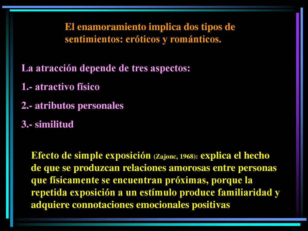 El enamoramiento implica dos tipos de sentimientos: eróticos y románticos.