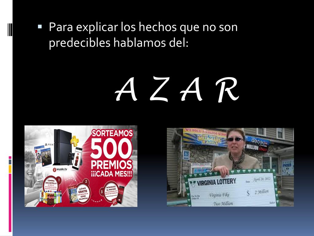 A Z A R Para explicar los hechos que no son predecibles hablamos del: