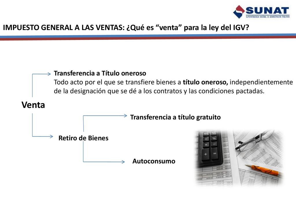 IMPUESTO GENERAL A LAS VENTAS: ¿Qué es venta para la ley del IGV