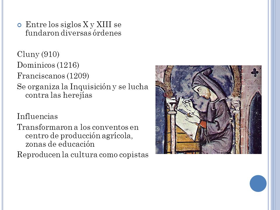 Entre los siglos X y XIII se fundaron diversas órdenes