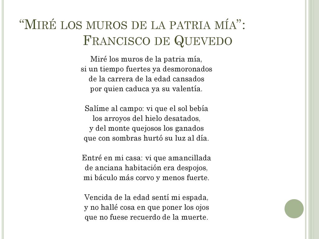Miré los muros de la patria mía : Francisco de Quevedo