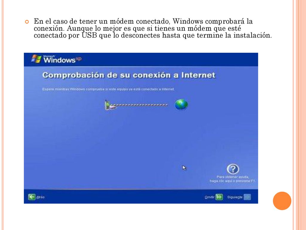 En el caso de tener un módem conectado, Windows comprobará la conexión