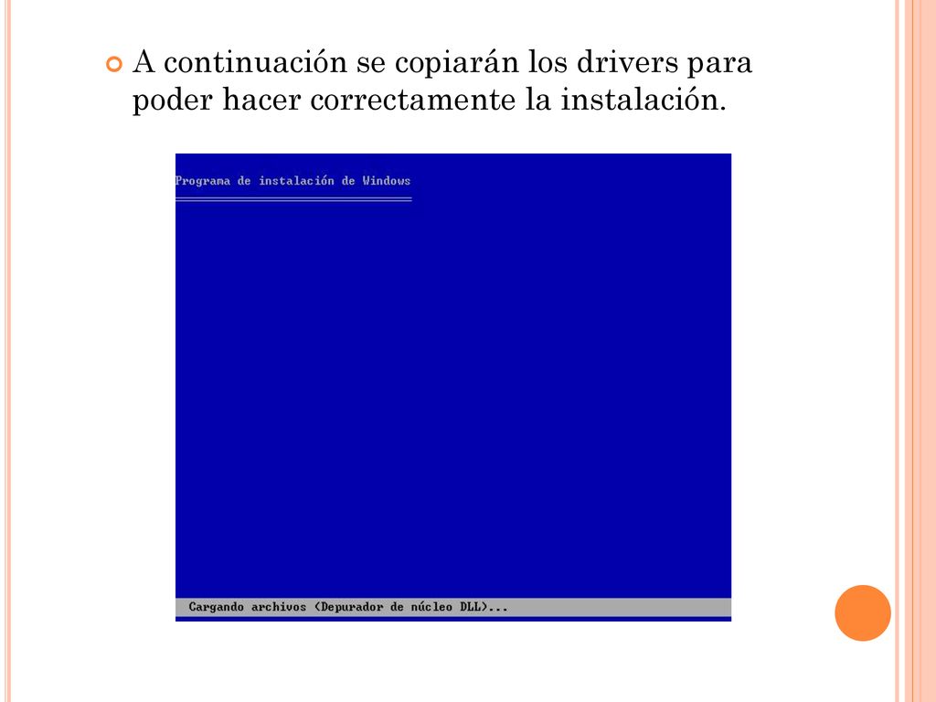 A continuación se copiarán los drivers para poder hacer correctamente la instalación.