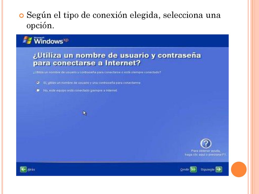 Según el tipo de conexión elegida, selecciona una opción.