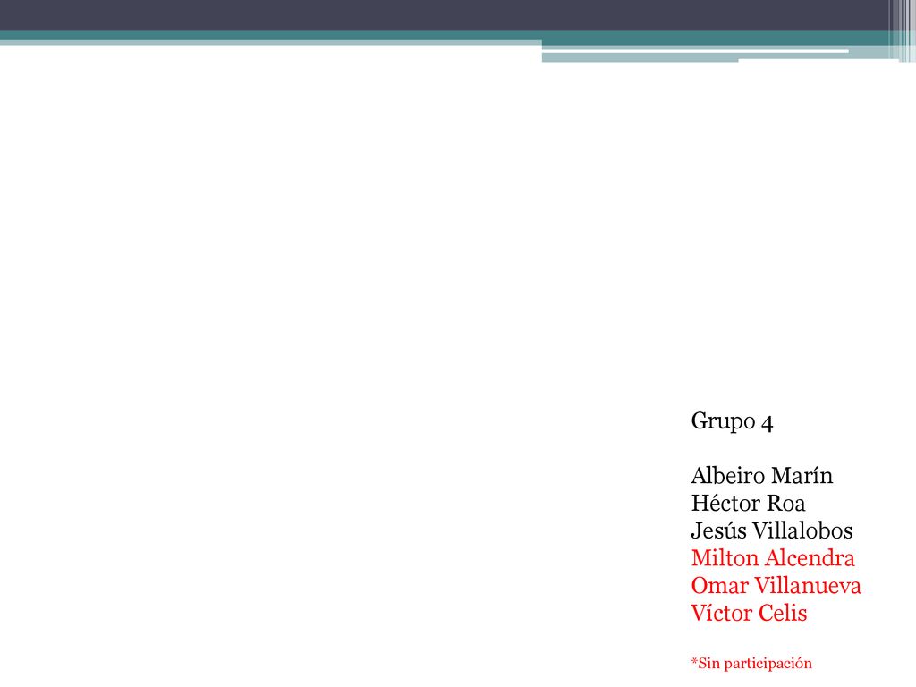Grupo 4 Albeiro Marín Héctor Roa Jesús Villalobos Milton Alcendra