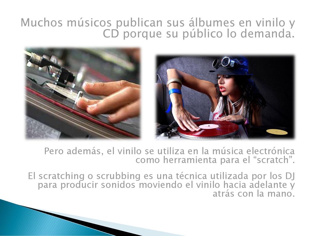 Muchos músicos publican sus álbumes en vinilo y CD porque su público lo demanda.