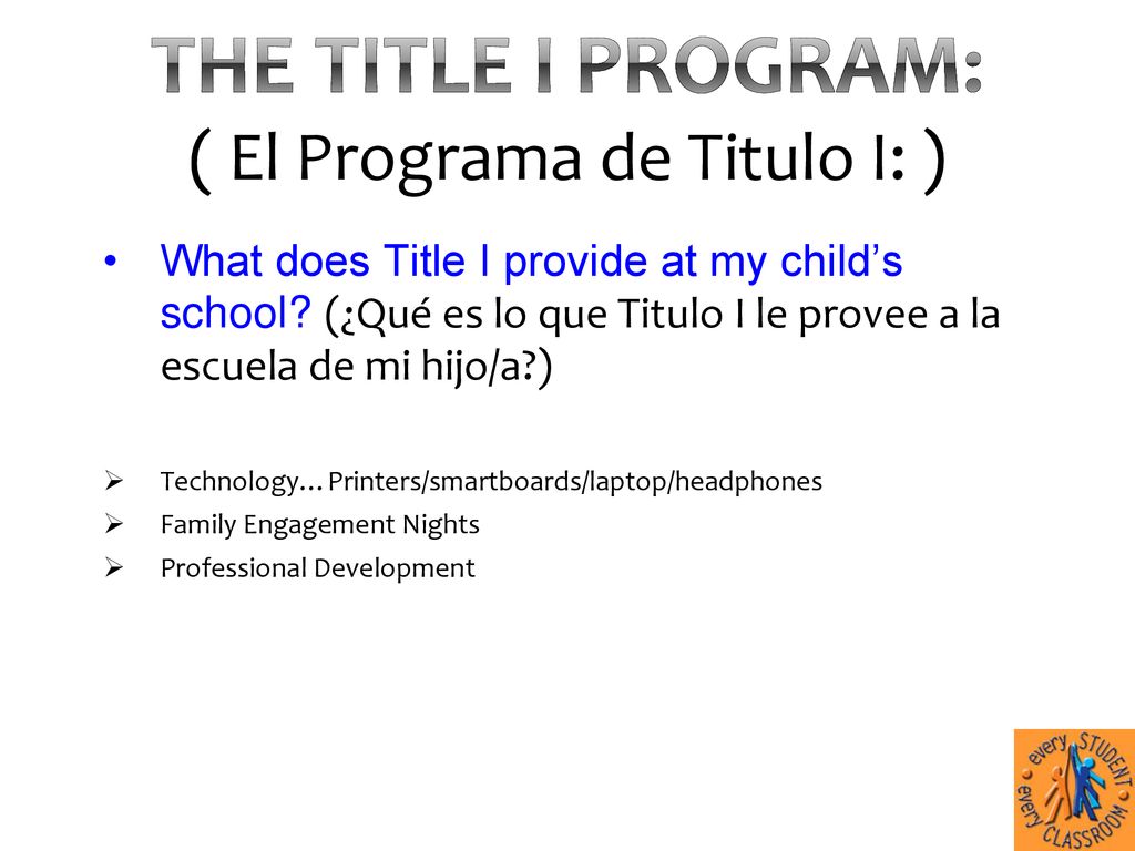The Title I Program: ( El Programa de Titulo I: )