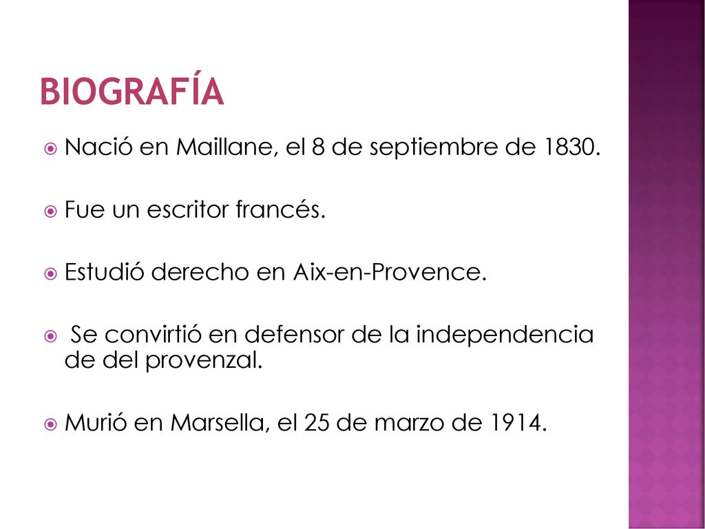 BIOGRAFÍA Nació en Maillane, el 8 de septiembre de 1830.