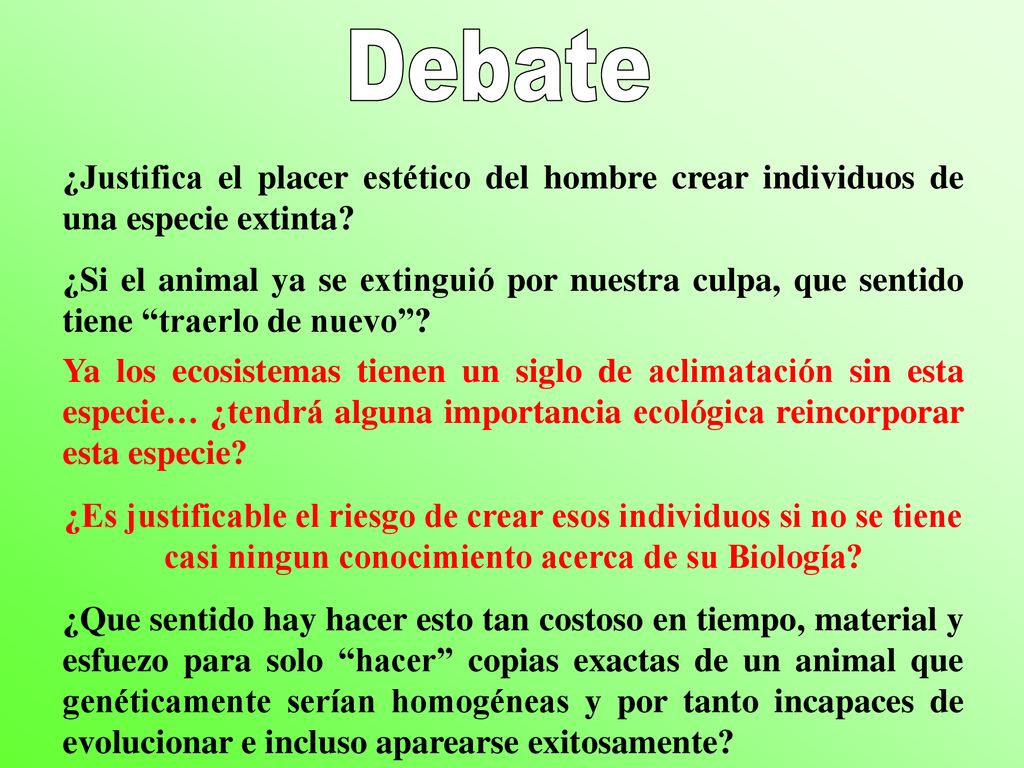 ¿Justifica el placer estético del hombre crear individuos de una especie extinta