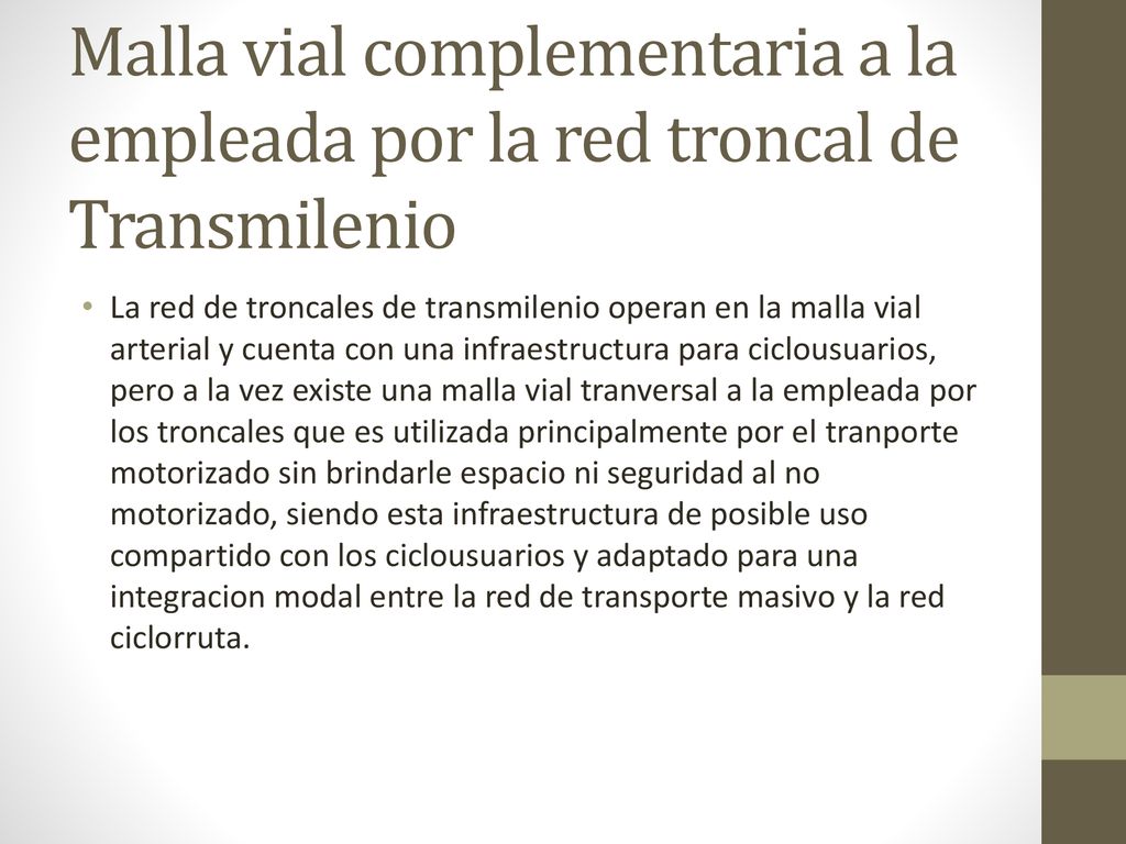 Malla vial complementaria a la empleada por la red troncal de Transmilenio