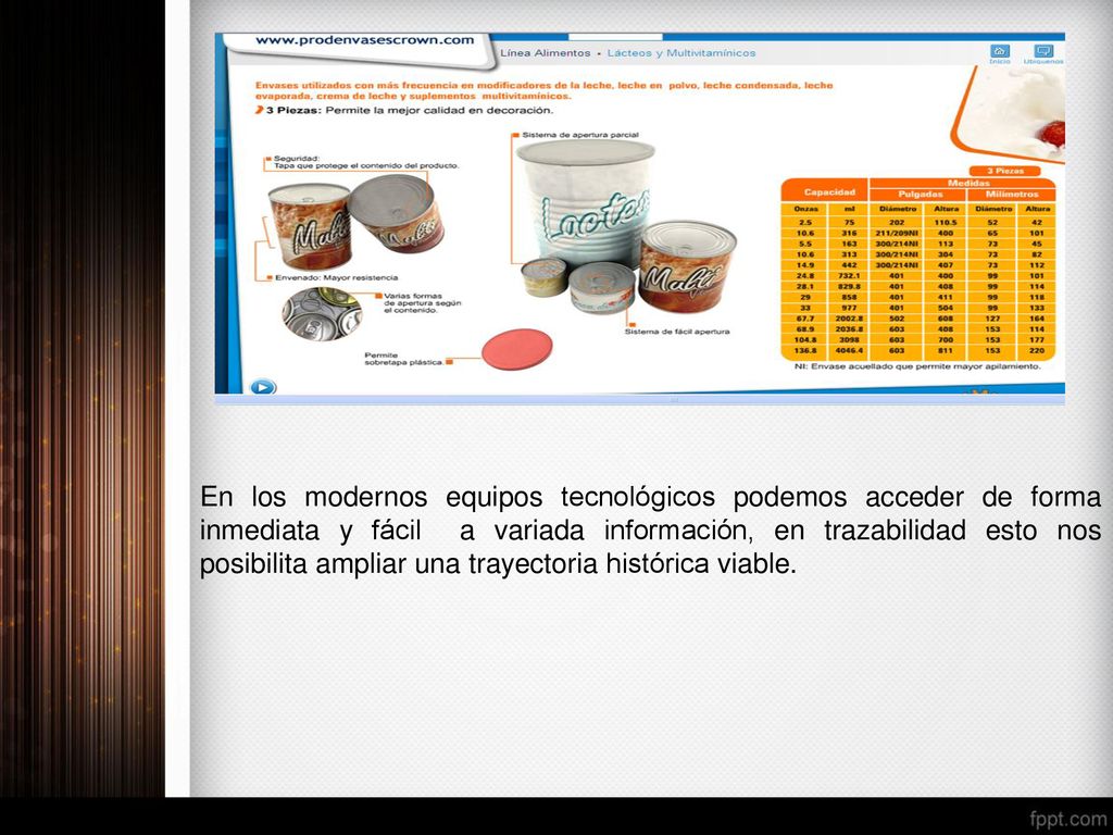 En los modernos equipos tecnológicos podemos acceder de forma inmediata y fácil a variada información, en trazabilidad esto nos posibilita ampliar una trayectoria histórica viable.