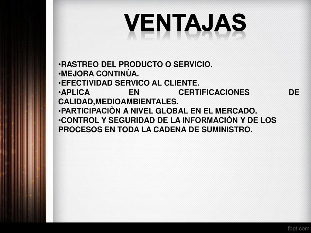 VENTAJAS RASTREO DEL PRODUCTO O SERVICIO. MEJORA CONTINÙA.