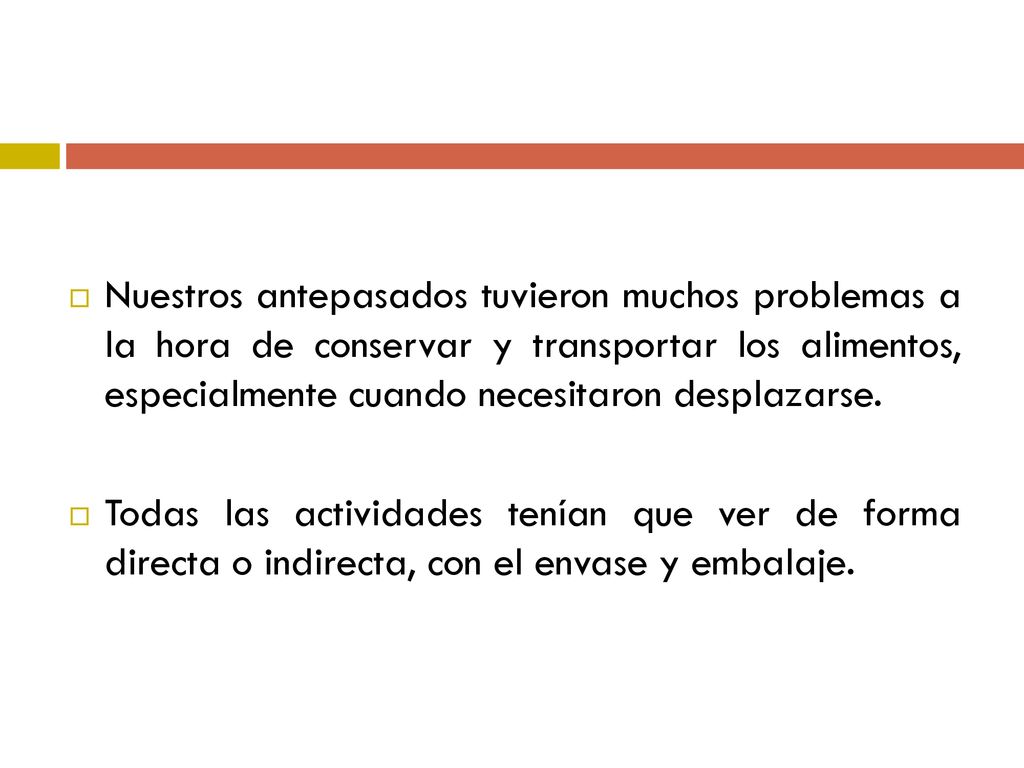 Nuestros antepasados tuvieron muchos problemas a la hora de conservar y transportar los alimentos, especialmente cuando necesitaron desplazarse.