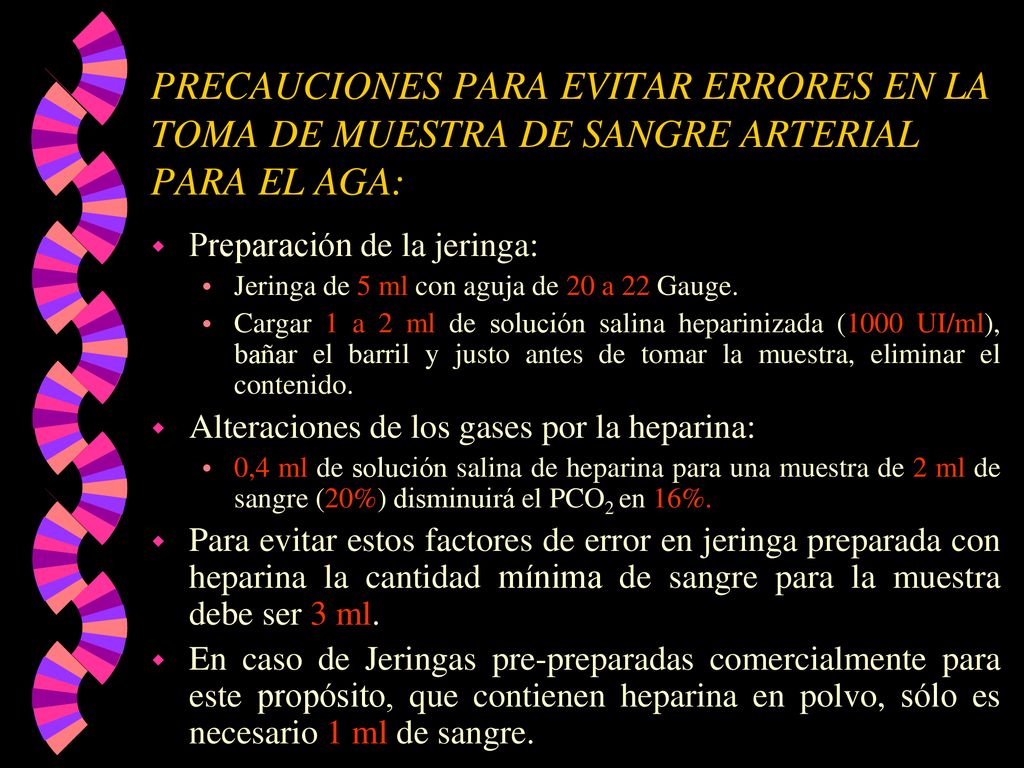 PRECAUCIONES PARA EVITAR ERRORES EN LA TOMA DE MUESTRA DE SANGRE ARTERIAL PARA EL AGA: