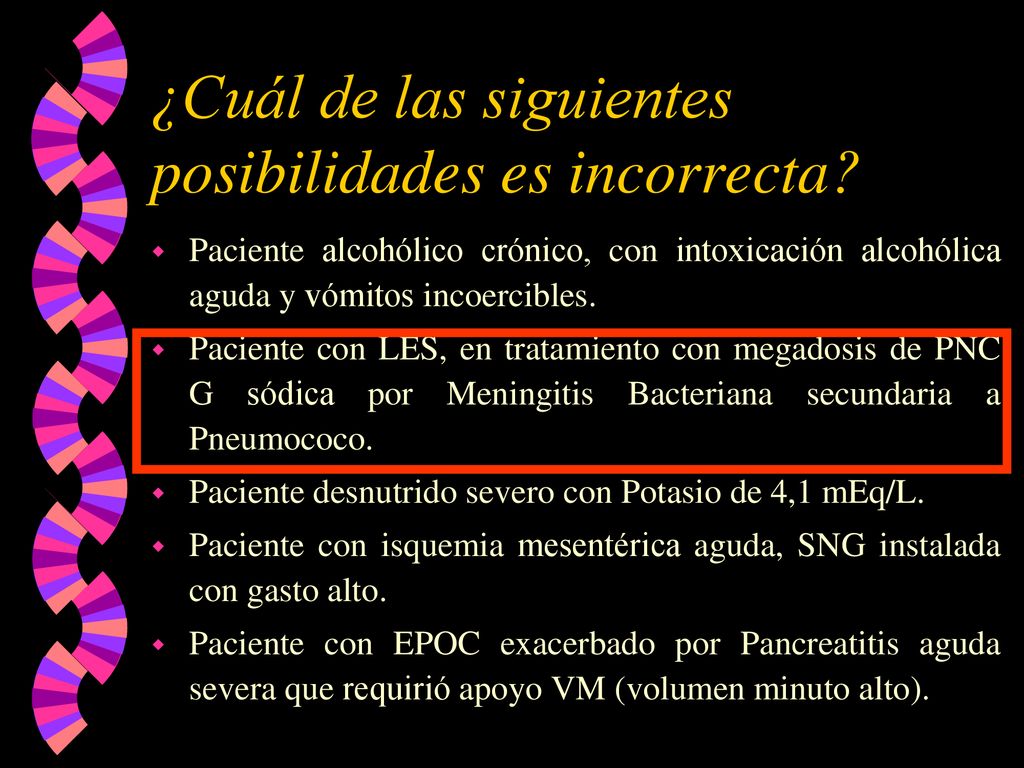 ¿Cuál de las siguientes posibilidades es incorrecta