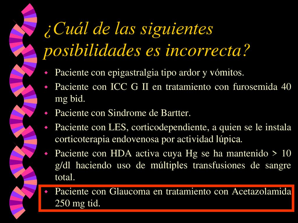 ¿Cuál de las siguientes posibilidades es incorrecta