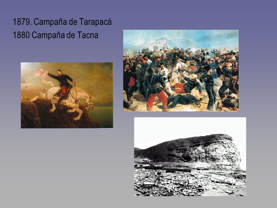 1879. Campaña de Tarapacá 1880 Campaña de Tacna