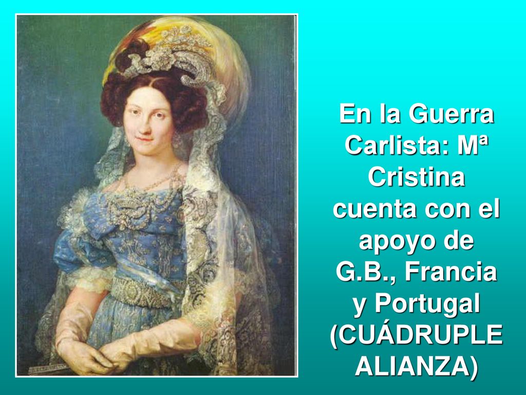 En la Guerra Carlista: Mª Cristina cuenta con el apoyo de G. B