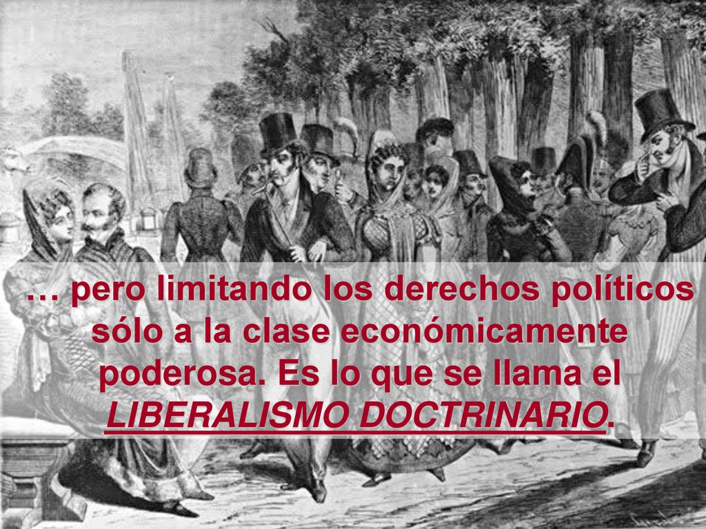 … pero limitando los derechos políticos sólo a la clase económicamente poderosa.