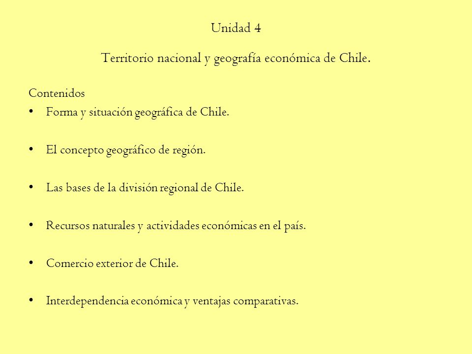 Unidad 4 Territorio nacional y geografía económica de Chile.