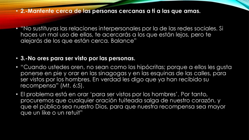 2.-Mantente cerca de las personas cercanas a ti a las que amas.
