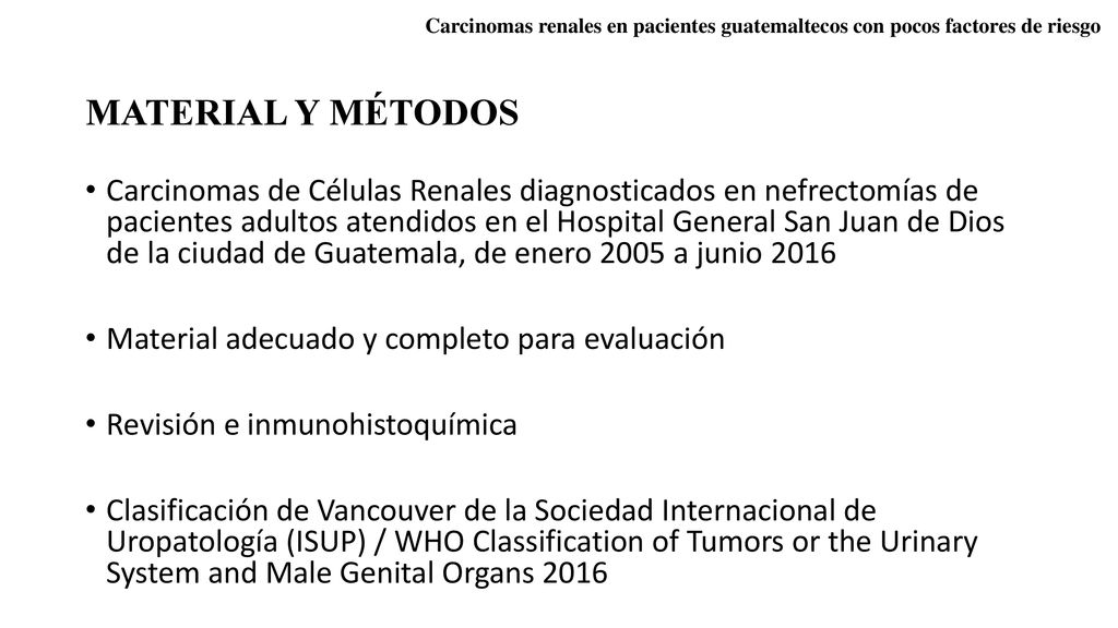 Carcinomas renales en pacientes guatemaltecos con pocos factores de riesgo