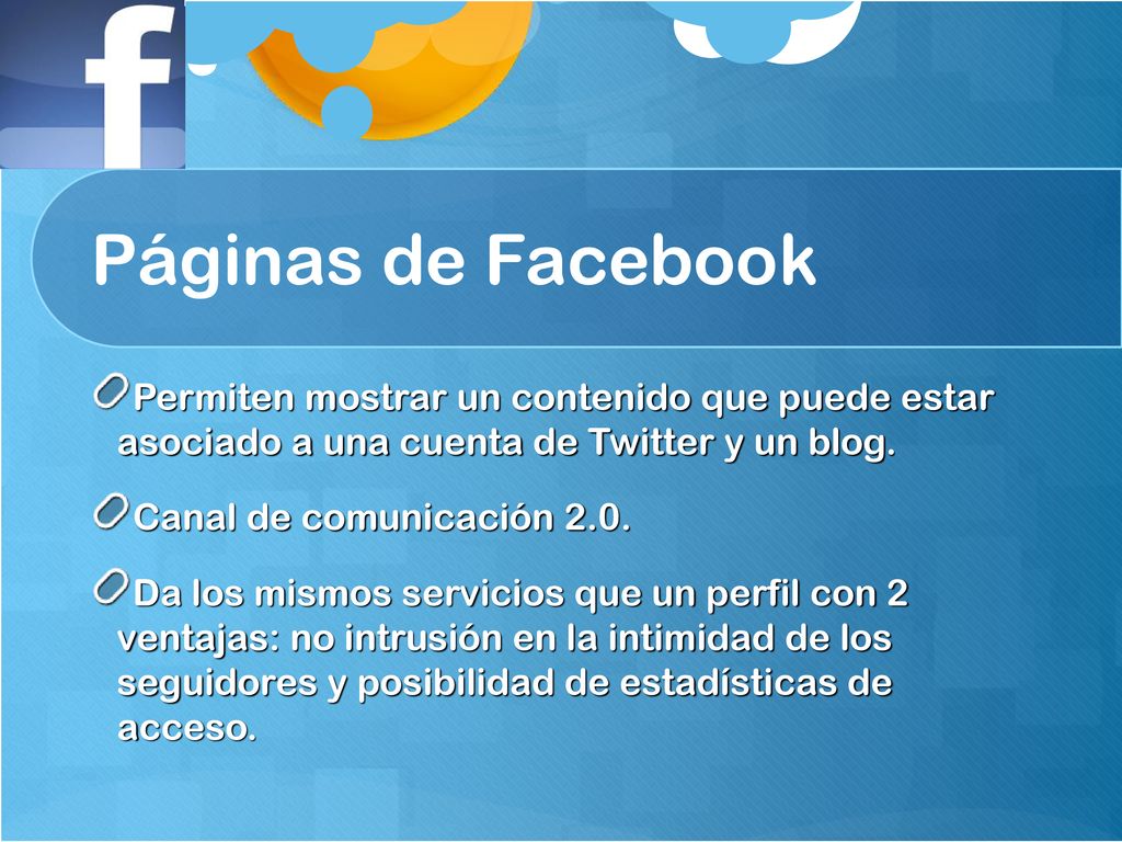 2020 Páginas de Facebook. Permiten mostrar un contenido que puede estar asociado a una cuenta de Twitter y un blog.