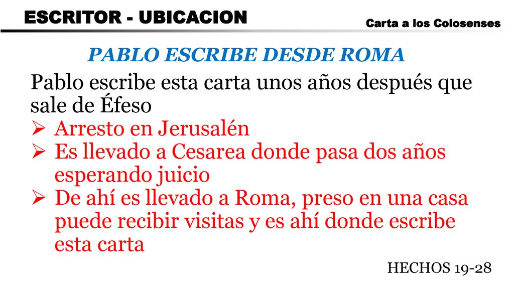 Pablo escribe esta carta unos años después que sale de Éfeso