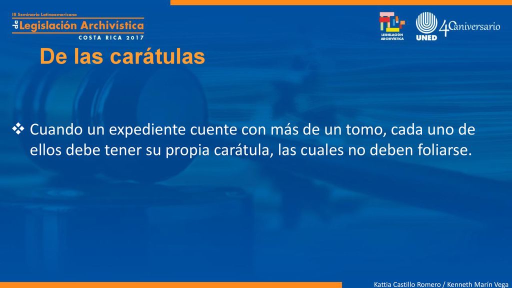De las carátulas Cuando un expediente cuente con más de un tomo, cada uno de ellos debe tener su propia carátula, las cuales no deben foliarse.