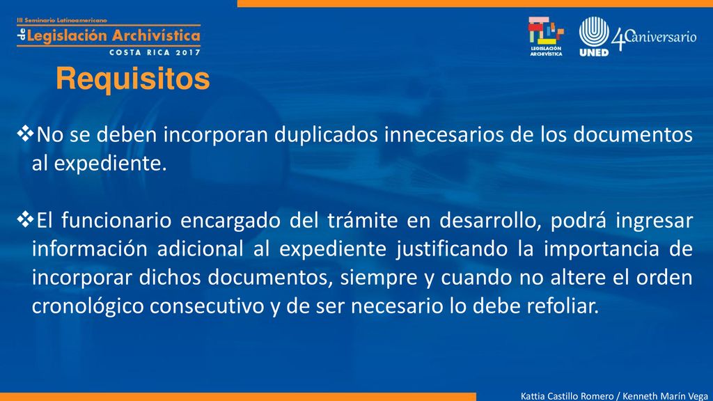 Requisitos No se deben incorporan duplicados innecesarios de los documentos al expediente.